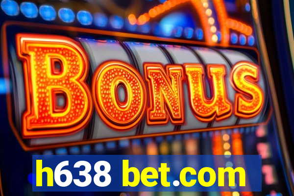 h638 bet.com